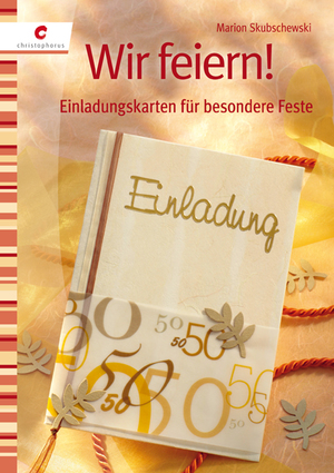 ISBN 9783838831688: Wir Feiern!: Einladungskarten Für Besondere Feste [Broschiert]