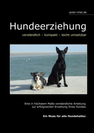 ISBN 9783839105412: Hundeerziehung - verständlich - kompakt - leicht umsetzbar