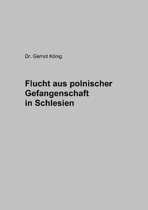 ISBN 9783839130445: Flucht aus polnischer Gefangenschaft in Schlesien