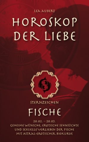 ISBN 9783839132111: Horoskop der Liebe – Sternzeichen Fische