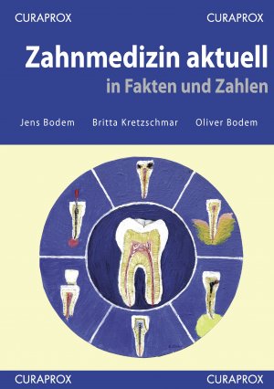 ISBN 9783839142905: Zahnmedizin aktuell in Fakten und Zahlen | Jens Bodem (u. a.) | Taschenbuch | Paperback | 628 S. | Deutsch | 2010 | Books on Demand GmbH | EAN 9783839142905