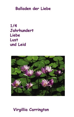 ISBN 9783839150429: Balladen der Liebe – 1/4 Jahrhundert Liebe Lust und Leid