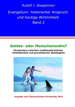 ISBN 9783839150924: Gottes- oder Menschenwahn ? - Christentum zwischen traditionskirch-licher Unfehlbarkeit und pluralistischer Beliebigkeit