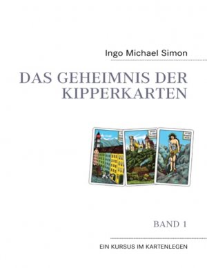 Isbn Das Geheimnis Der Kipperkarten Band 1 Ein Kursus Im Kartenlegen Neu Gebraucht Kaufen