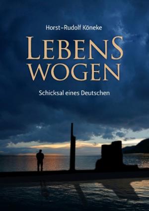 ISBN 9783839155387: Lebenswogen - Schicksal eines Deutschen - Roman