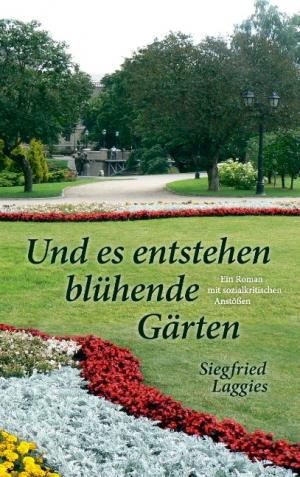 ISBN 9783839177075: Und es entstehen blühende Gärten