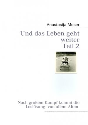 ISBN 9783839185674: Und das Leben geht weiter