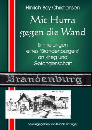 ISBN 9783839187111: Mit Hurra gegen die Wand – Erinnerungen eines "Brandenburgers"