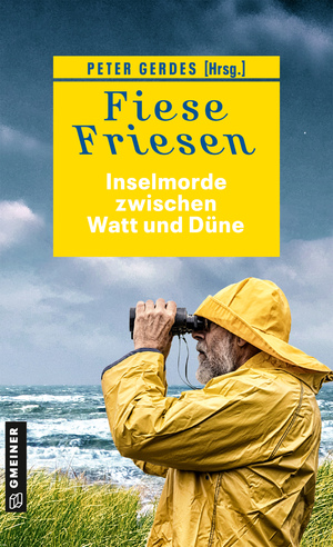 gebrauchtes Buch – Aukes, Ocke; Gerdes – Fiese Friesen - Inselmorde zwischen Watt und Düne - Kurzkrimis