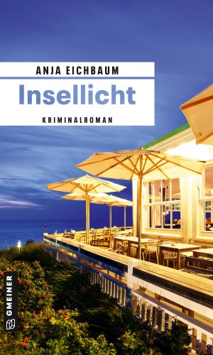 ISBN 9783839201404: Insellicht | Kriminalroman | Anja Eichbaum | Taschenbuch | Ruth Keiser und Martin Ziegler | 440 S. | Deutsch | 2022 | Gmeiner Verlag | EAN 9783839201404