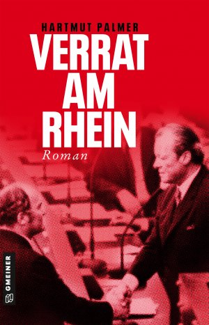 ISBN 9783839202050: Verrat am Rhein - Kurt Zink und das Misstrauensvotum gegen Willy Brandt