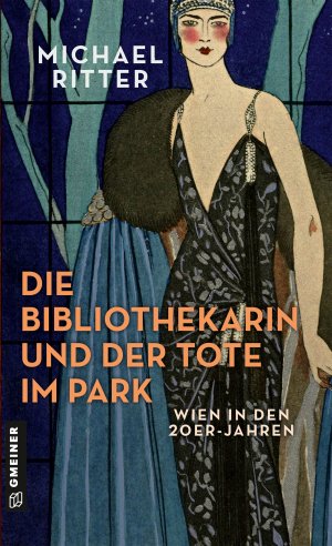 ISBN 9783839204689: Die Bibliothekarin und der Tote im Park - Wien in den 20er-Jahren