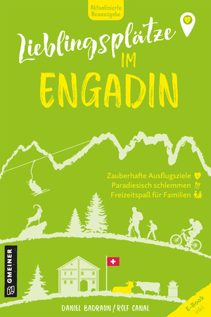 ISBN 9783839207994: Lieblingsplätze im Engadin – Aktual. Neuausgabe 2025