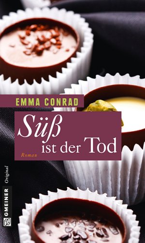 gebrauchtes Buch – Emma Conrad – Süß ist der Tod (Frauenromane im GMEINER-Verlag)