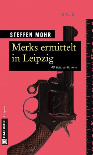 neues Buch – Steffen Mohr – Merks ermittelt in Leipzig