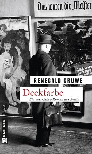 ISBN 9783839215470: Deckfarbe - Ein 30er-Jahre-Roman aus Berlin