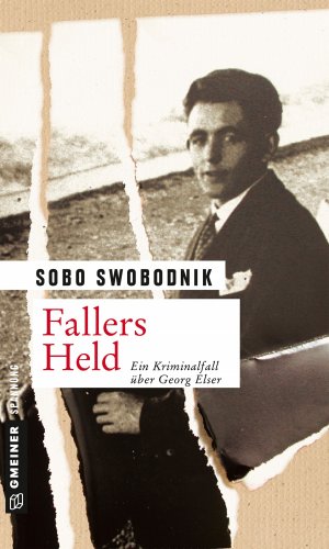 ISBN 9783839218020: Fallers Held - Ein Kriminalfall über Georg Elser - bk842