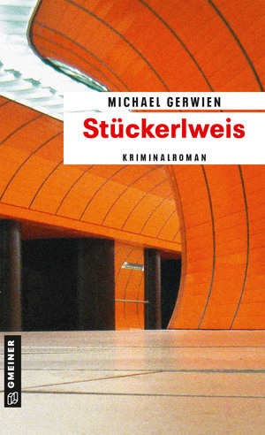 gebrauchtes Buch – Michael Gerwien – Stückerlweis: Ein Fall für Exkommissar Max Raintaler (Kriminalromane im GMEINER-Verlag)