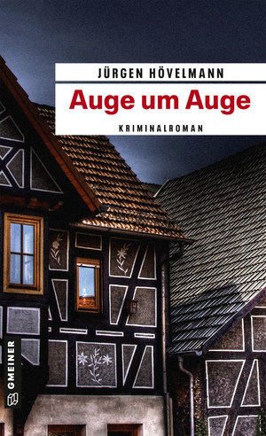 ISBN 9783839218938: Auge um Auge | Kriminalroman | Jürgen Hövelmann | Taschenbuch | 249 S. | Deutsch | 2016 | Gmeiner-Verlag | EAN 9783839218938