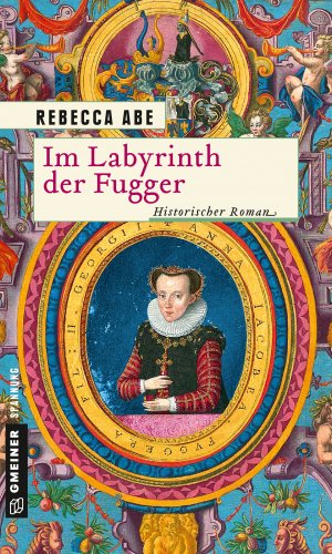 gebrauchtes Buch – Rebecca Abe – Im Labyrinth der Fugger