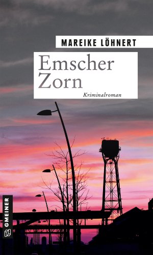 ISBN 9783839228203: Emscher Zorn | Kriminalroman | Mareike Löhnert | Taschenbuch | 378 S. | Deutsch | 2021 | Gmeiner-Verlag | EAN 9783839228203