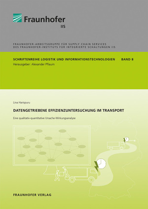 gebrauchtes Buch – Lina Harispuru – Datengetriebene Effizienzuntersuchung im Transport. - Eine qualitativ-quantitative Ursache-Wirkungsanalyse.