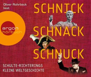 ISBN 9783839810422: Schnick, Schnack, Schnuck - Schulte-Richterings kleine Weltgeschichte