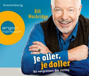 ISBN 9783839811634: Je oller, je doller - So vergreisen Sie richtig