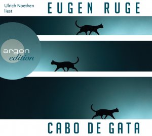 neues Hörbuch – Cabo de Gata (3 CDs) Audio-CD von Eugen Ruge