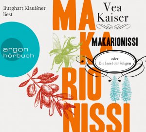 gebrauchtes Hörbuch – Vea Kaiser – Makarionissi oder Die Insel der Seligen