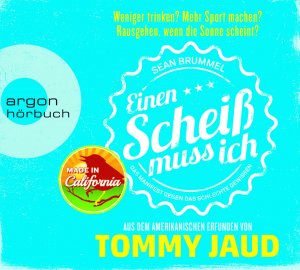 ISBN 9783839814130: Sean Brummel: Einen Scheiß muss ich – Das Manifest gegen das schlechte Gewissen – Aus dem Amerikanischen erfunden von Tommy Jaud