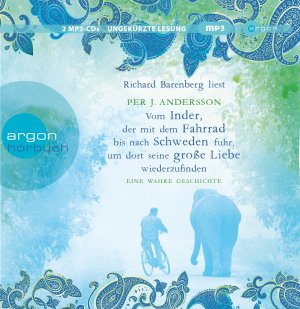 ISBN 9783839814475: Vom Inder, der mit dem Fahrrad bis nach Schweden fuhr, um dort seine große Liebe wiederzufinden - Eine wahre Geschichte