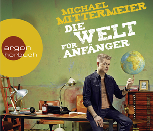 ISBN 9783839815212: Die Welt für Anfänger