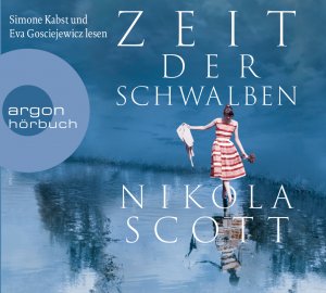 neues Hörbuch – Nikola Scott – Zeit der Schwalben