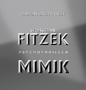 neues Hörbuch – Sebastian Fitzek – Mimik