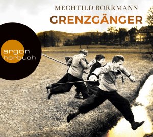 ISBN 9783839816516: Grenzgänger - Die Geschichte einer verlorenen deutschen Kindheit