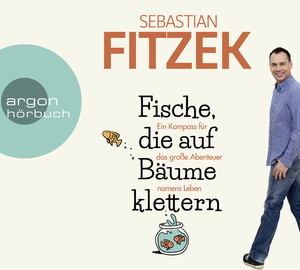 gebrauchtes Hörbuch – Sebastian Fitzek – Fische, die auf Bäume klettern - Ein Kompass für das große Abenteuer namens Leben - 4CDs