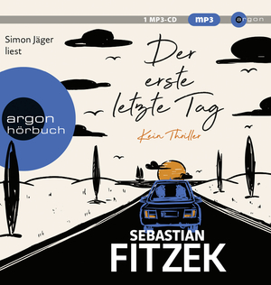 neues Hörbuch – Sebastian Fitzek – Der erste letzte Tag