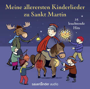 ISBN 9783839846636: Meine allerersten Kinderlieder zu Sankt Martin - 25 leuchtende Hits