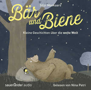 neues Hörbuch – Stijn Moekaars – Bär und Biene - Kleine Geschichten über die weite Welt (Restauflage)