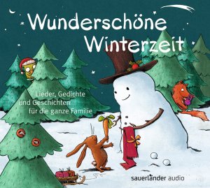 ISBN 9783839848654: Wunderschöne Winterzeit - Lieder, Gedichte und Geschichten für die ganze Familie