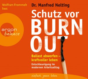 ISBN 9783839880074: Schutz vor Burn-out - Ballast abwerfen – kraftvoller leben. Entschleunigung im modernen Arbeitsalltag