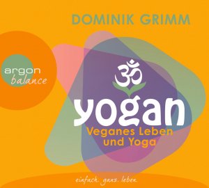 ISBN 9783839880555: Yogan - Veganes Leben und Yoga