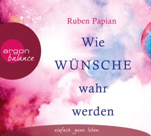 ISBN 9783839880593: Wie Wünsche wahr werden