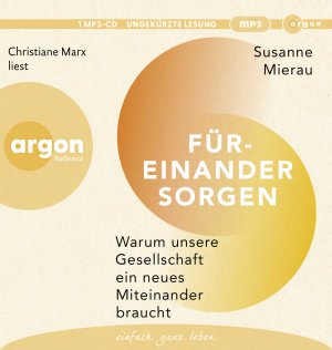 ISBN 9783839882573: Füreinander sorgen – Warum unsere Gesellschaft ein neues Miteinander braucht