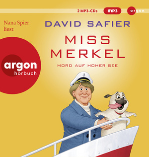 neues Buch – David Safier – Miss Merkel: Mord auf hoher See, 2 Audio-CD, 2 MP3