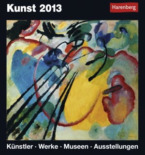 gebrauchtes Buch – Kunst Kulturkalender 2013 - Künstler, Werke, Museen, Ausstellungen