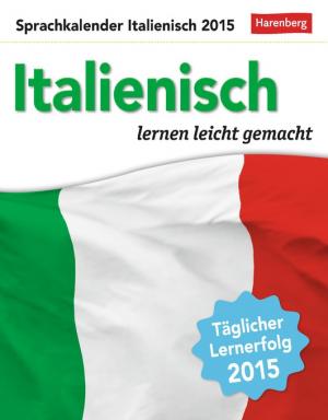 ISBN 9783840009600: Italienisch Sprachkalender 2015 - Sprachen lernen leicht gemacht