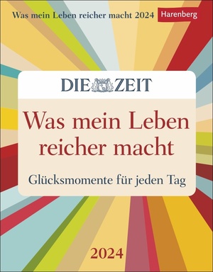 ISBN 9783840031816: Was mein Leben reicher macht. Tagesabreißkalender 2024. Abreißkalender mit Glücksmomenten für jeden Tag. Tageskalender 2024 zum Abreißen. DIE ZEIT Inspirations-Kalender. - Glücksmomente für jeden Tag