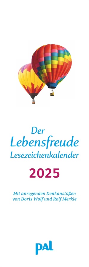 ISBN 9783840196058: PAL - Der Lebensfreude Lesezeichen & Kalender 2025 - Motivation im Kleinformat! Der Lesezeichen-Kalender 2025 mit stärkenden Gedanken, ideal als kleines Geschenk für einen lieben Menschen.